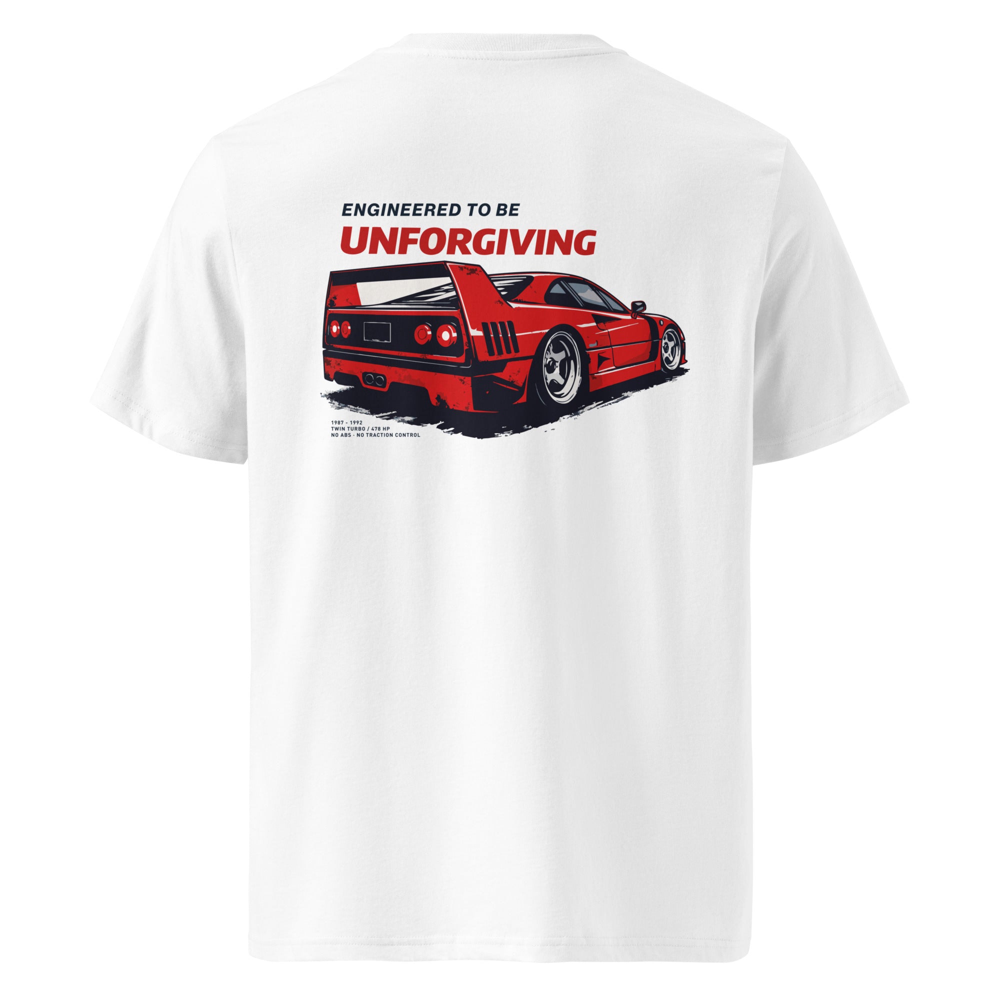 White Engineered to Be Unforgiving t-shirt back view featuring red analogue supercar graphic and bold typography